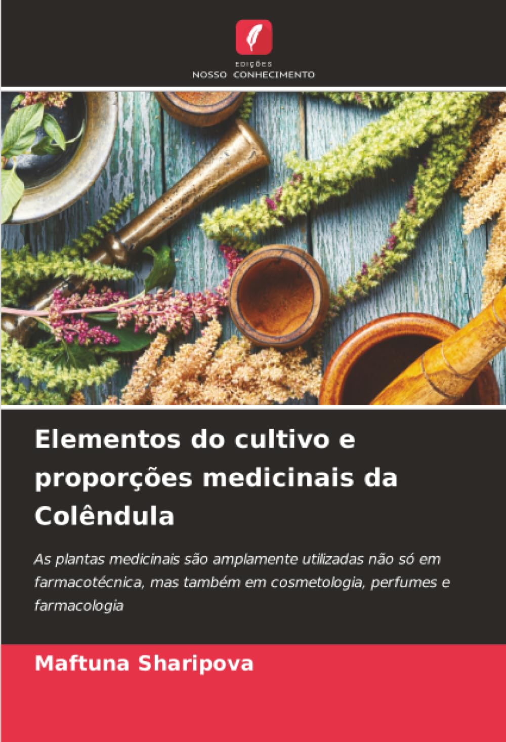 Elementos do cultivo e proporções medicinais da Colêndula Natural Sciences