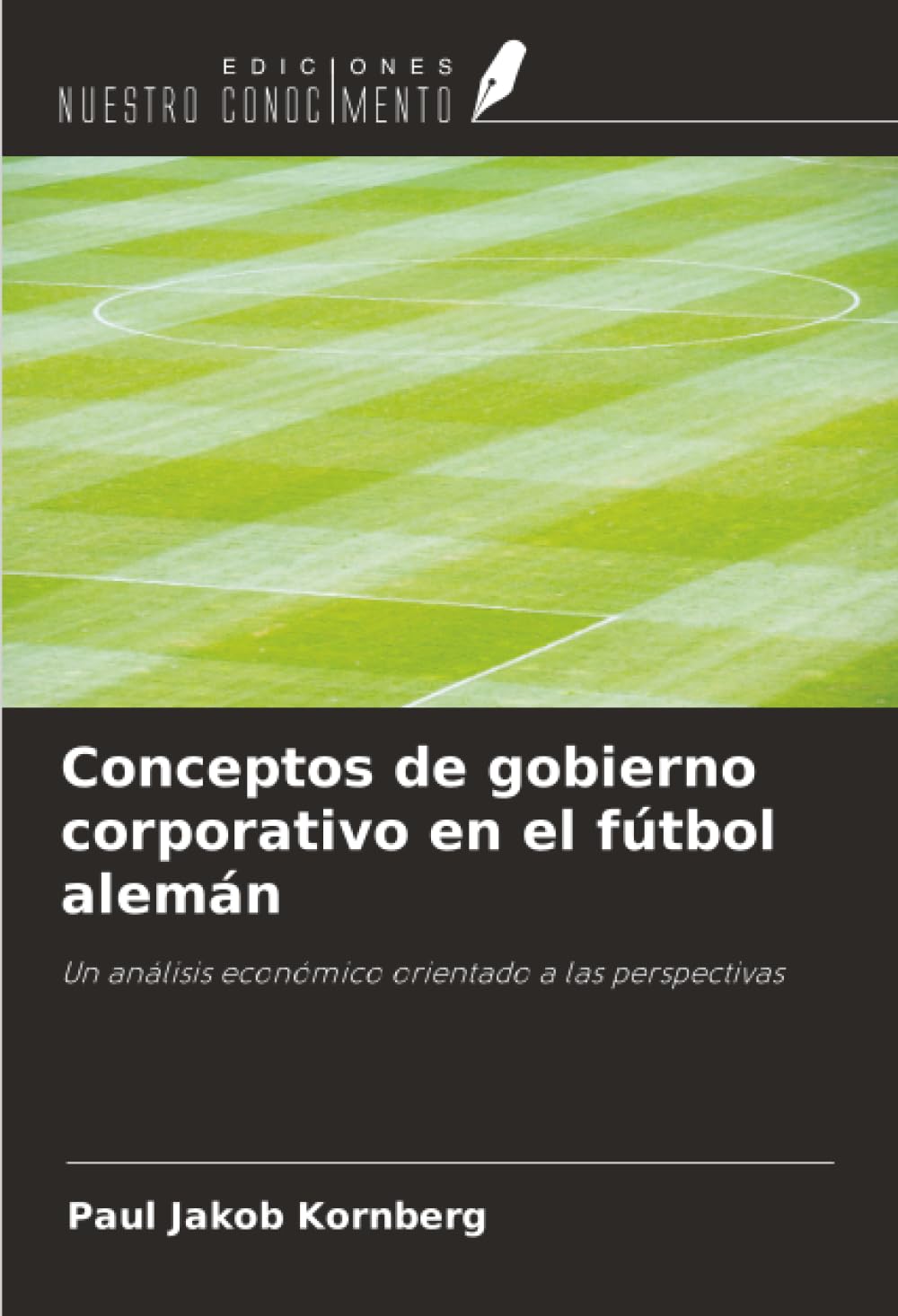 Conceptos de gobierno corporativo en el fútbol alemán Law