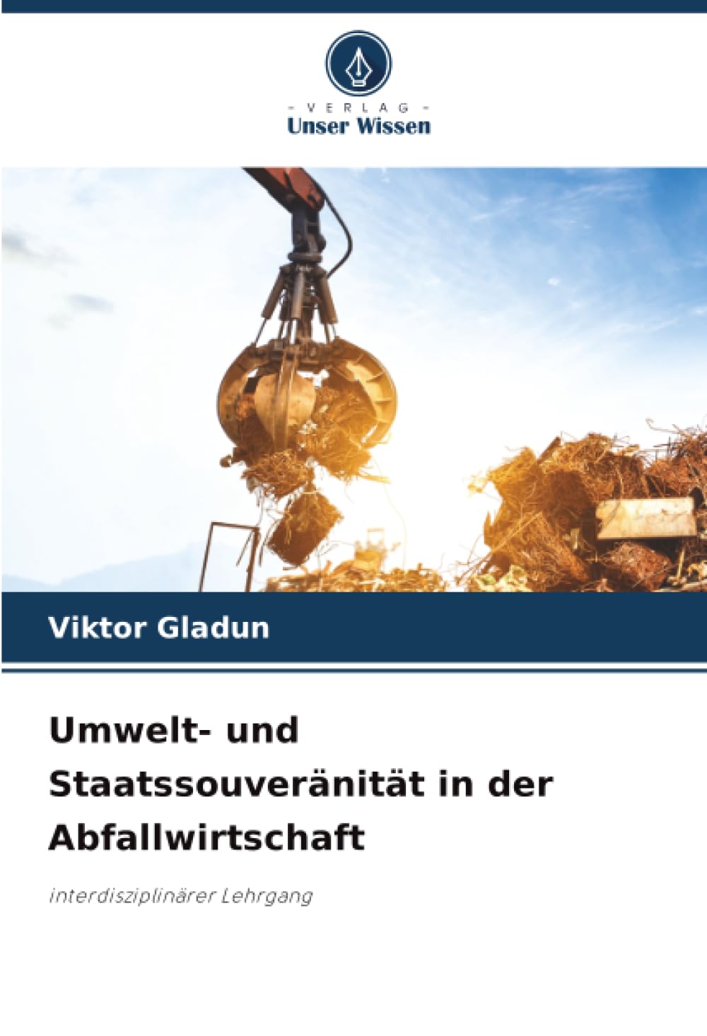 Umwelt- und Staatssouveränität in der Abfallwirtschaft Natural Sciences