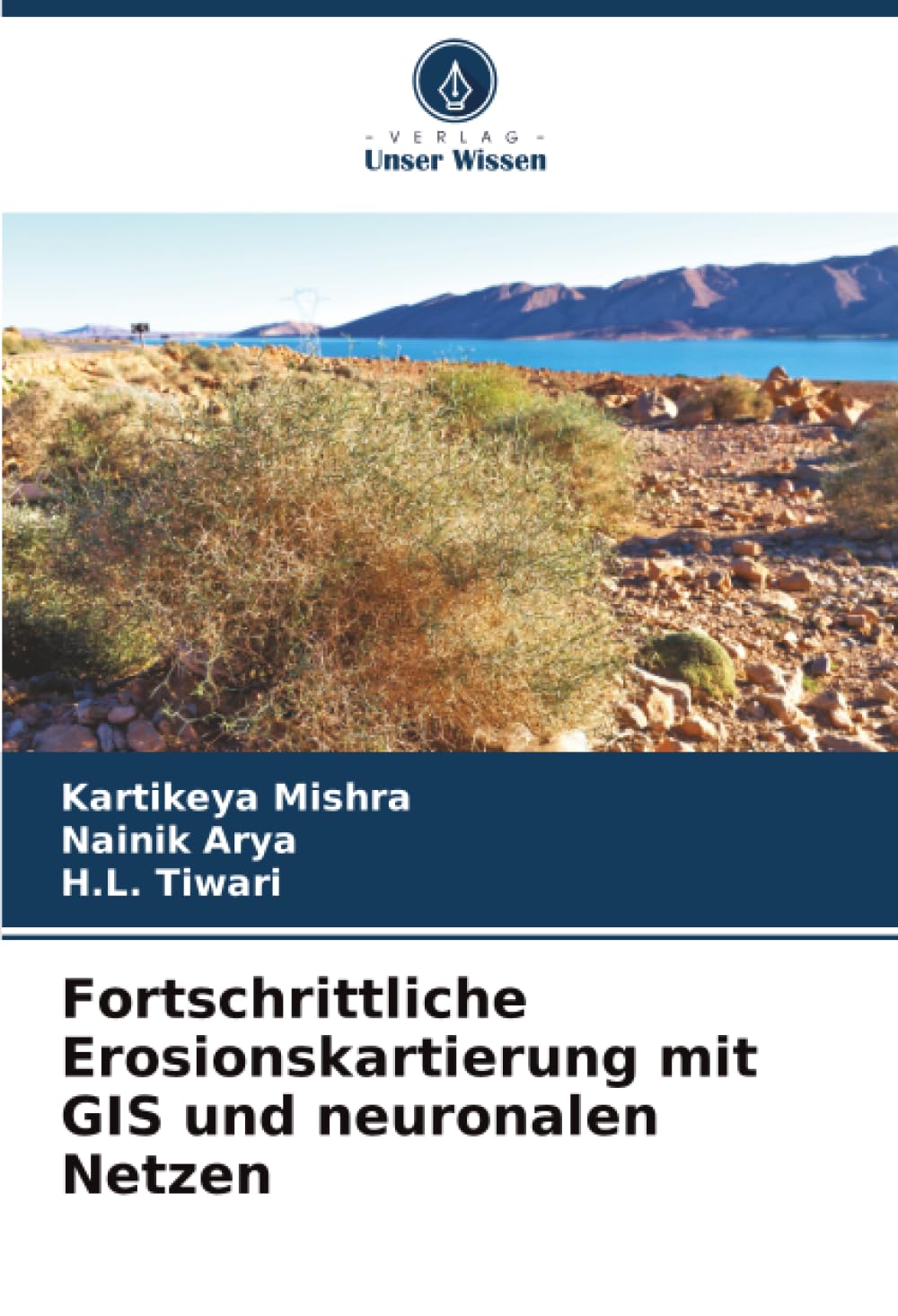 Fortschrittliche Erosionskartierung mit GIS und neuronalen Netzen Business & Technology