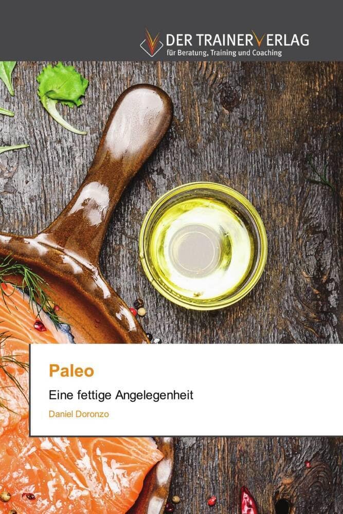 Paleo: Eine fettige Angelegenheit Leisure & Fun