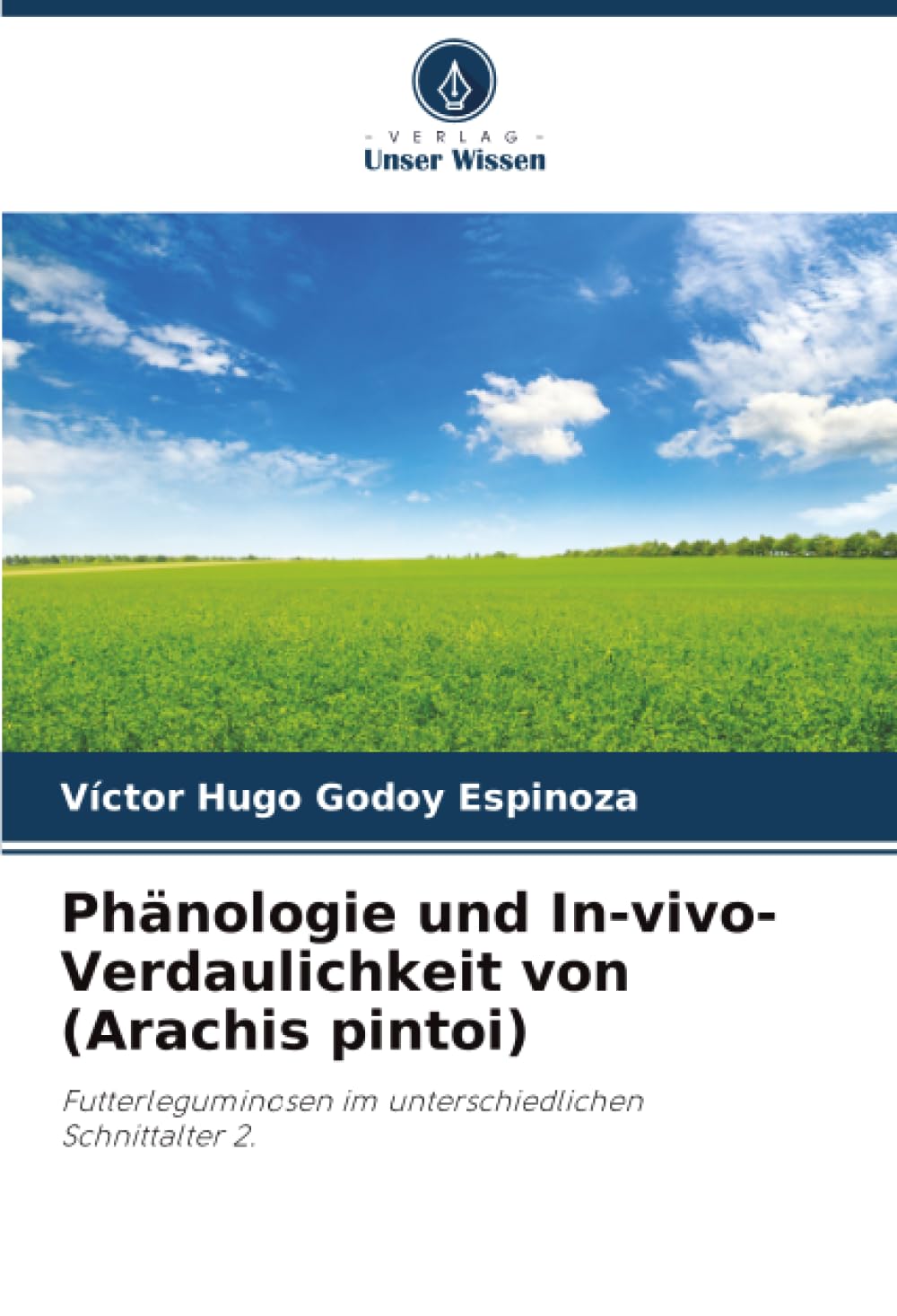 Phänologie und In-vivo-Verdaulichkeit von (Arachis pintoi) Natural Sciences