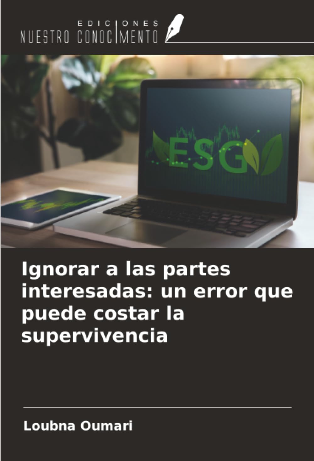Ignorar a las partes interesadas: un error que puede costar la supervivencia Law