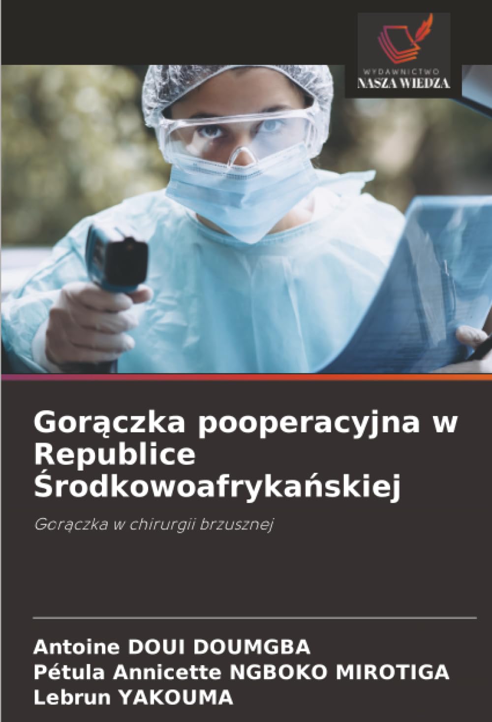 Gor¿czka pooperacyjna w Republice ¿rodkowoafryka¿skiej Medicine
