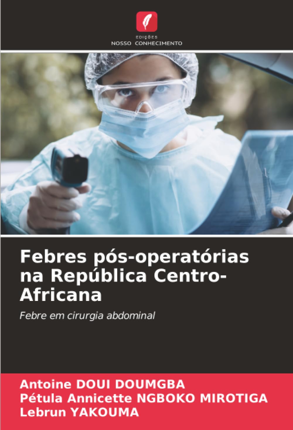 Febres pós-operatórias na República Centro-Africana Medicine