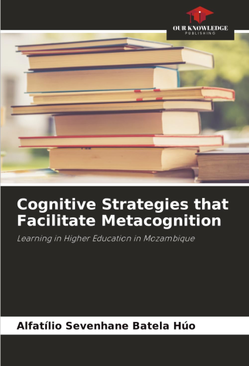 Cognitive Strategies that Facilitate Metacognition Business, Finance & Career