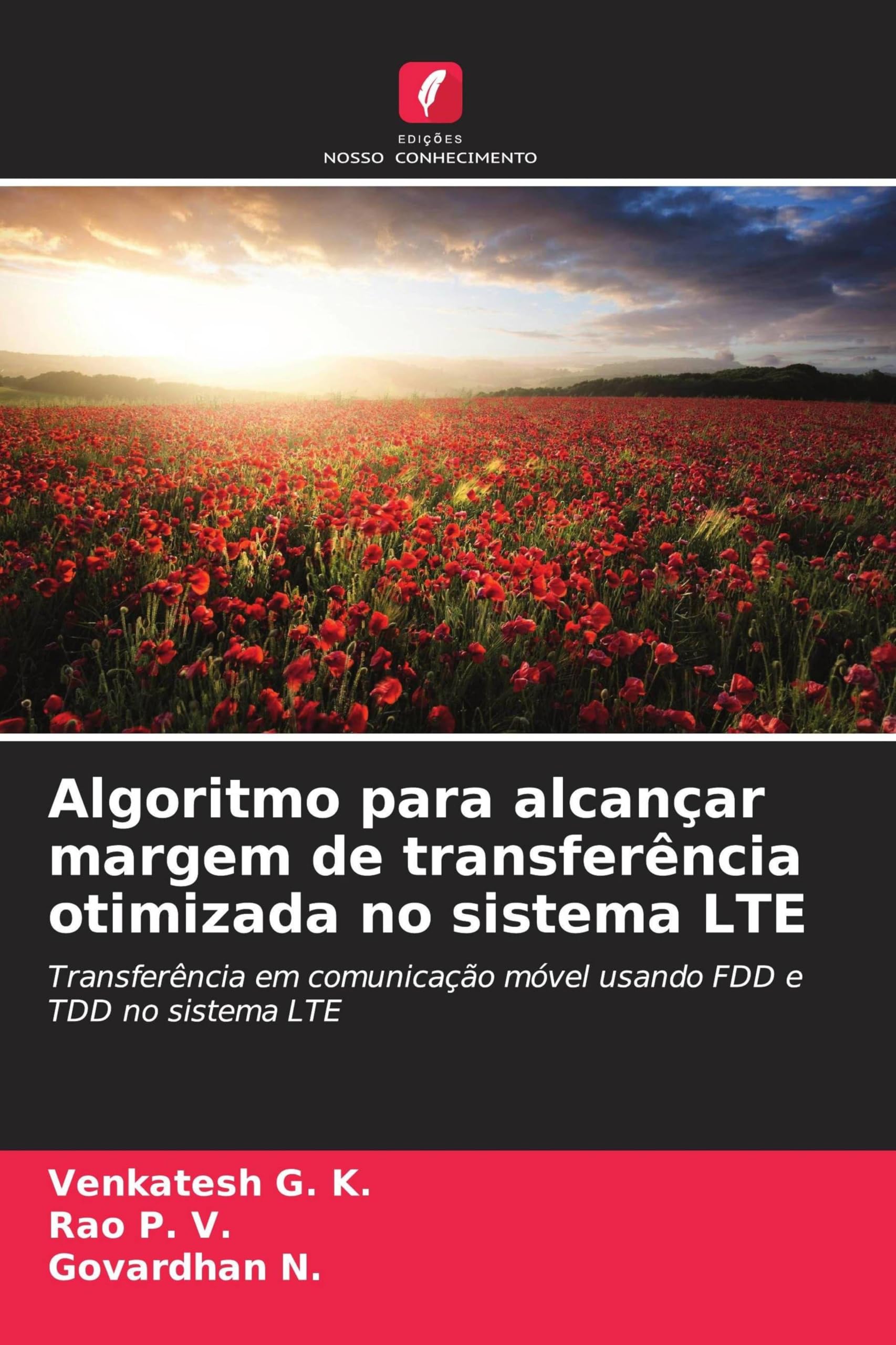 Algoritmo para alcançar margem de transferência otimizada no sistema LTE Business & Technology