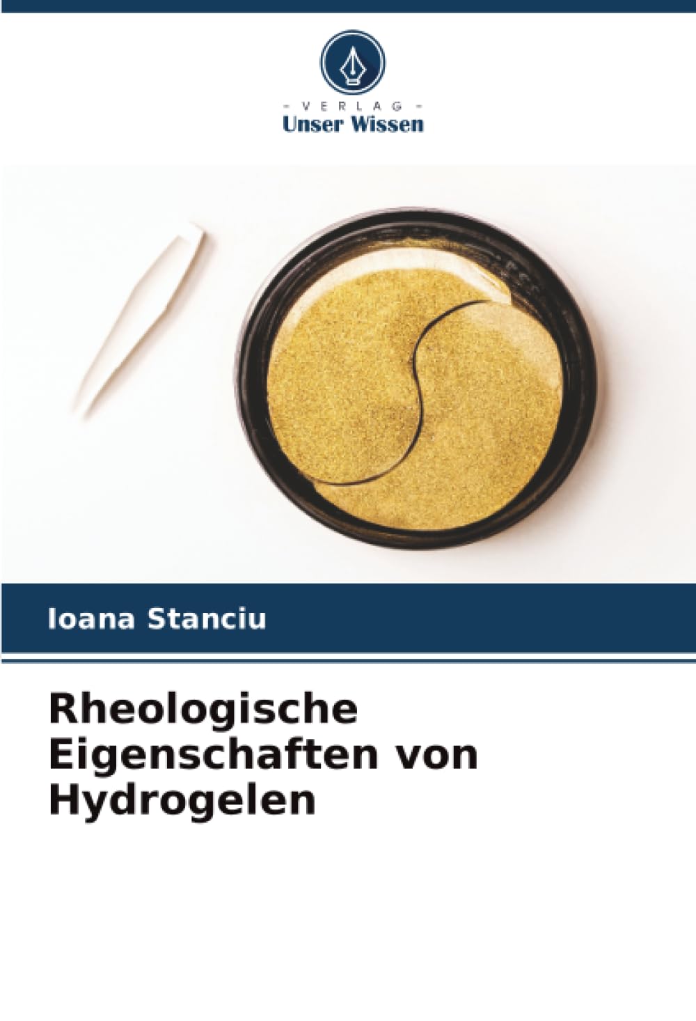 Rheologische Eigenschaften von Hydrogelen: DE Natural Sciences
