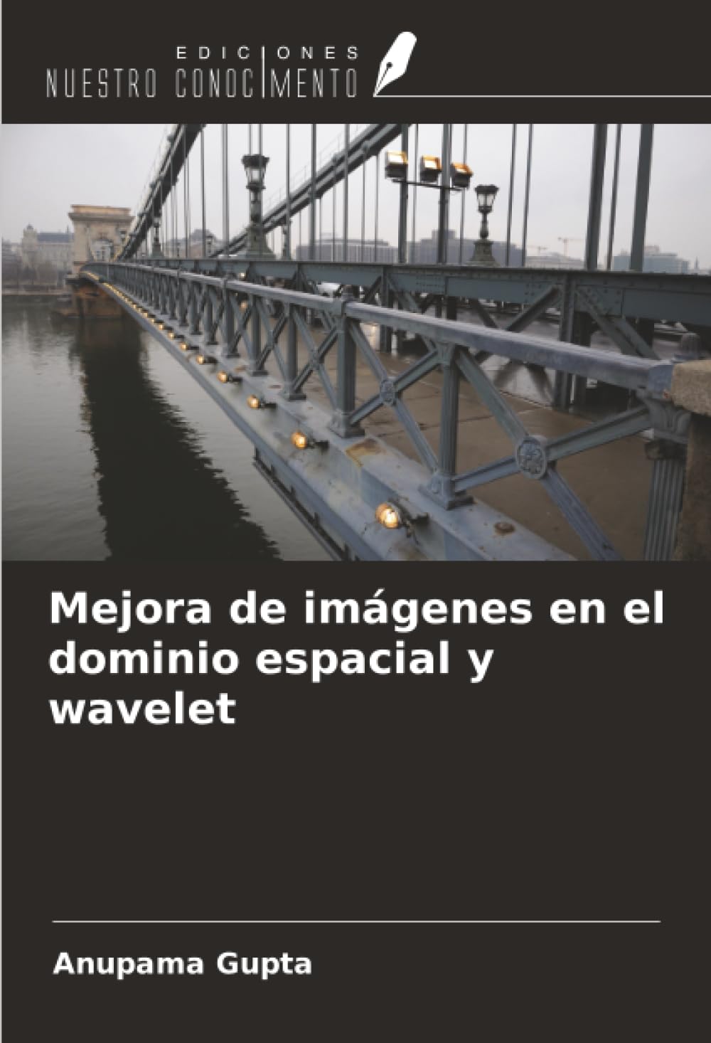 Mejora de imágenes en el dominio espacial y wavelet Business & Technology