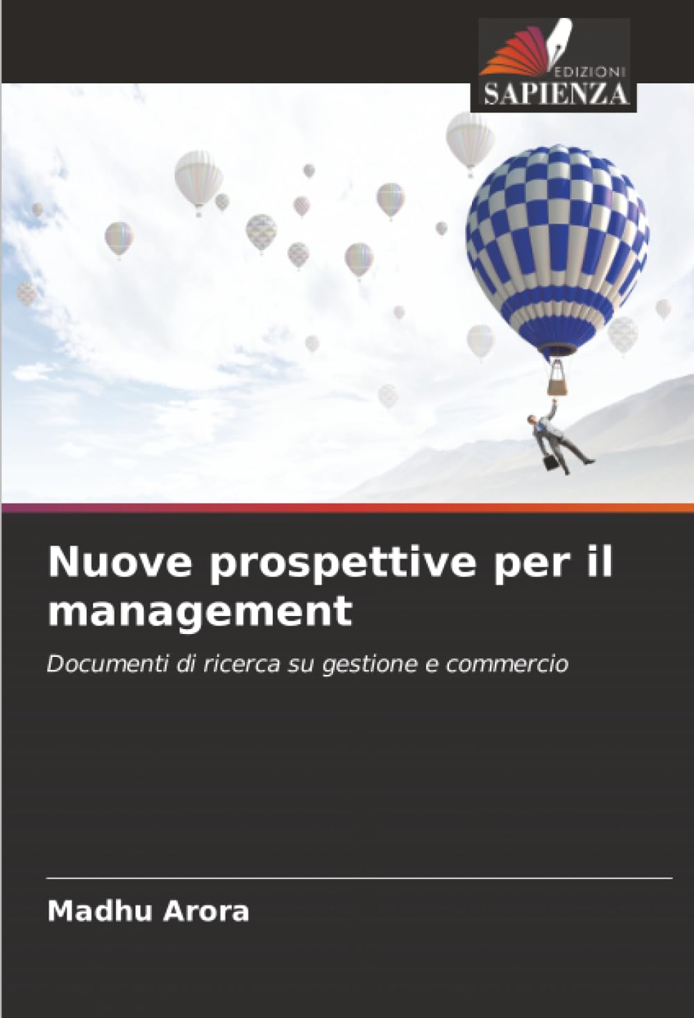 Nuove prospettive per il management: Documenti di ricerca su gestione e commercio.DE Business, Finance & Career
