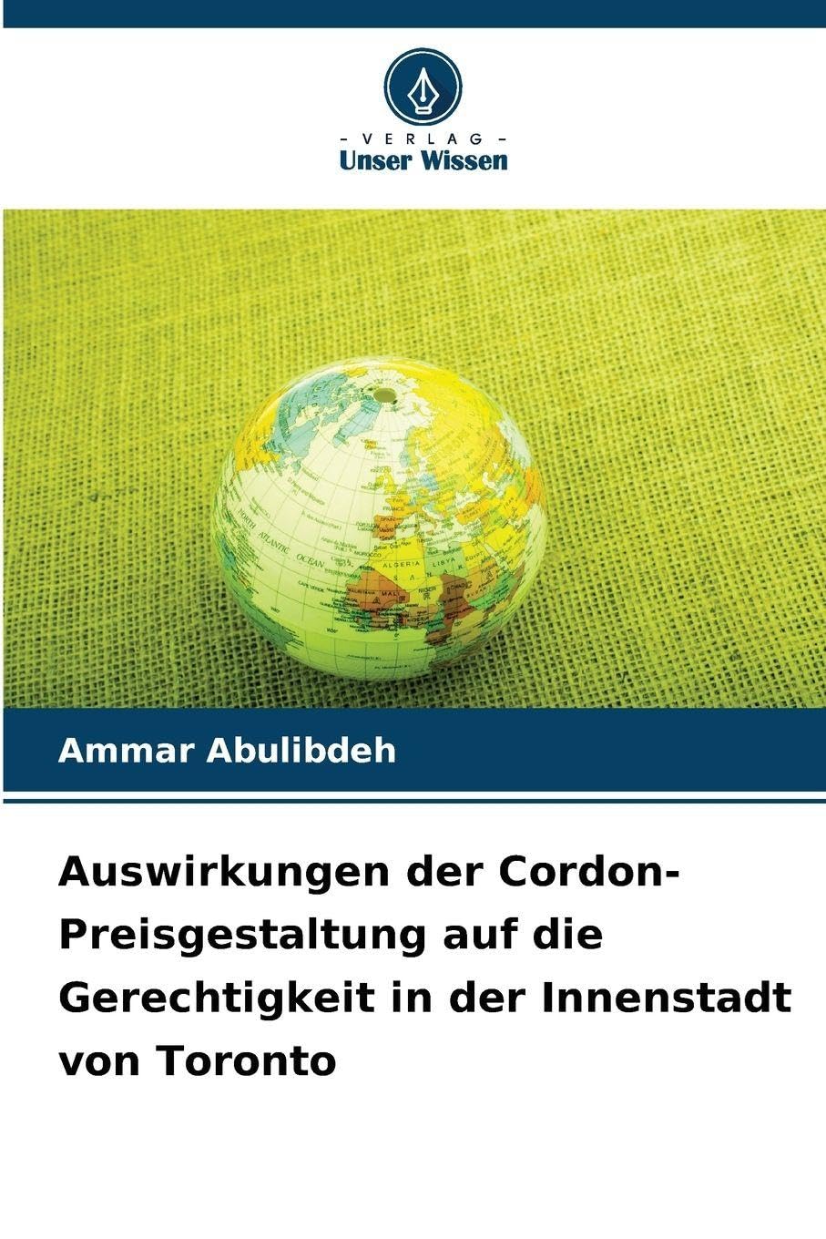 Auswirkungen der Cordon-Preisgestaltung auf die Gerechtigkeit in der Innenstadt von Toronto Geology & Geography