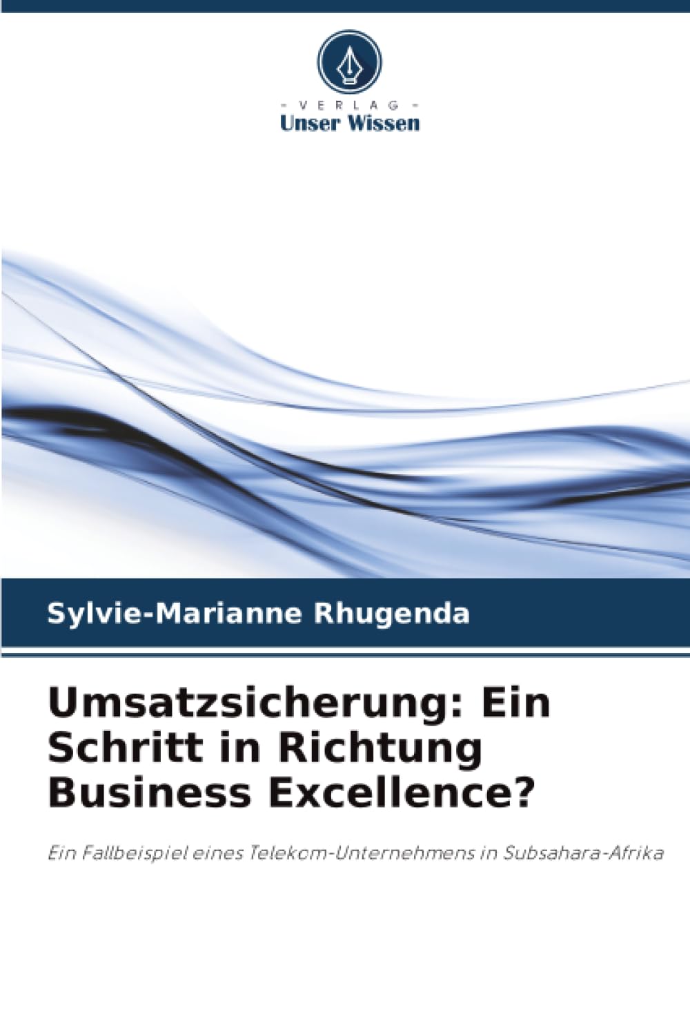 Umsatzsicherung: Ein Schritt in Richtung Business Excellence? Law