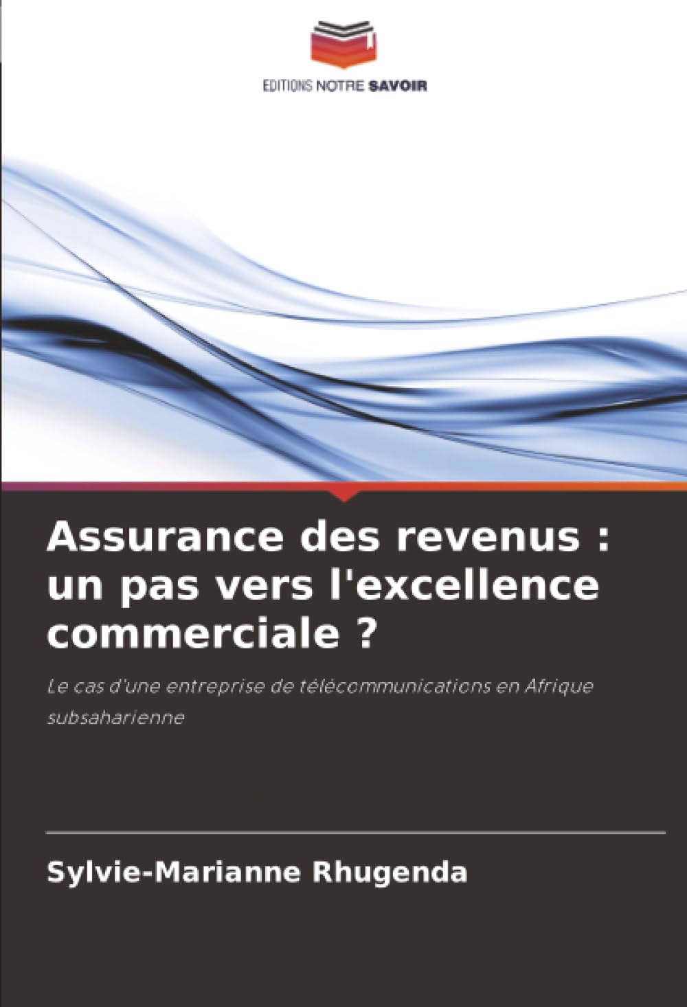 Assurance des revenus : un pas vers l'excellence commerciale ? Law