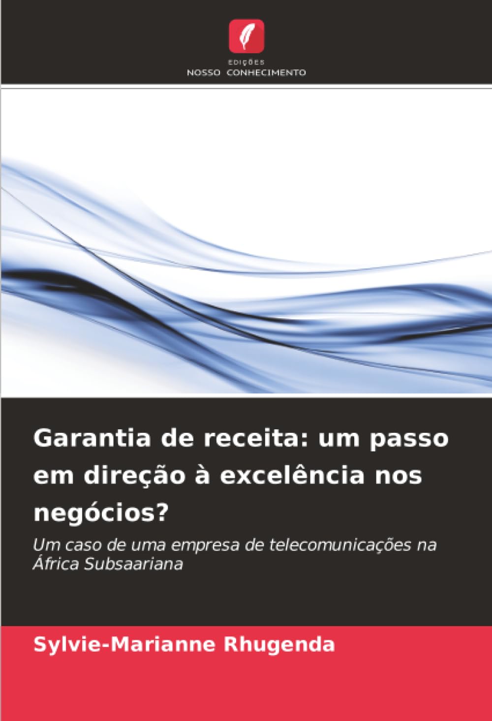 Garantia de receita: um passo em direção à excelência nos negócios? Law