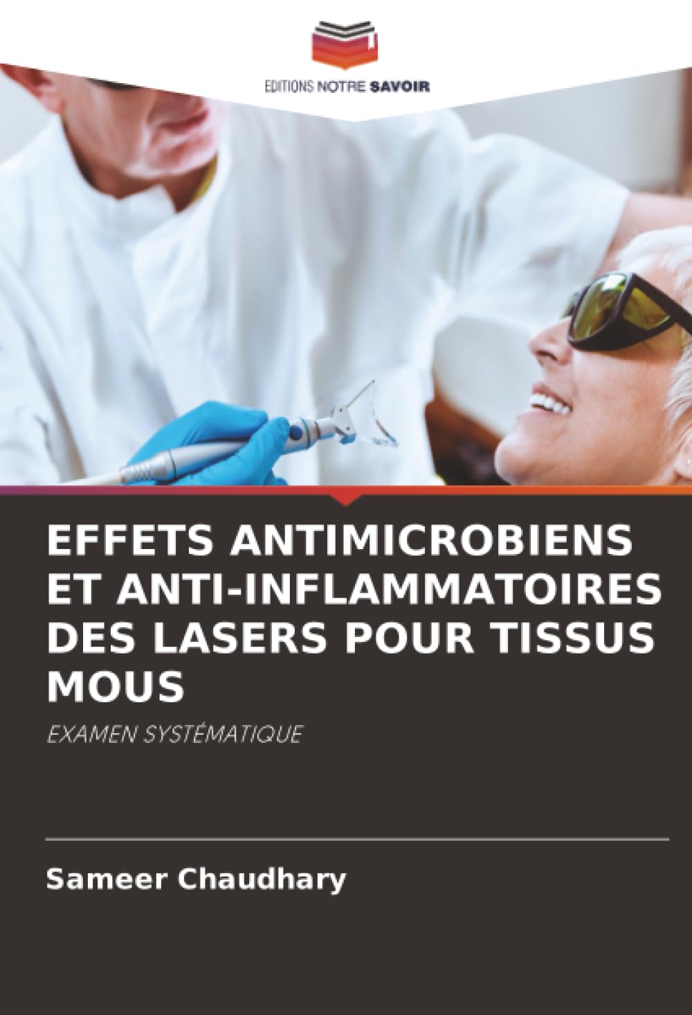 EFFETS ANTIMICROBIENS ET ANTI-INFLAMMATOIRES DES LASERS POUR TISSUS MOUS Medicine