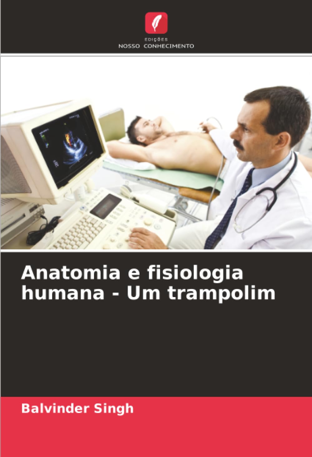 Anatomia e fisiologia humana - Um trampolim Medicine