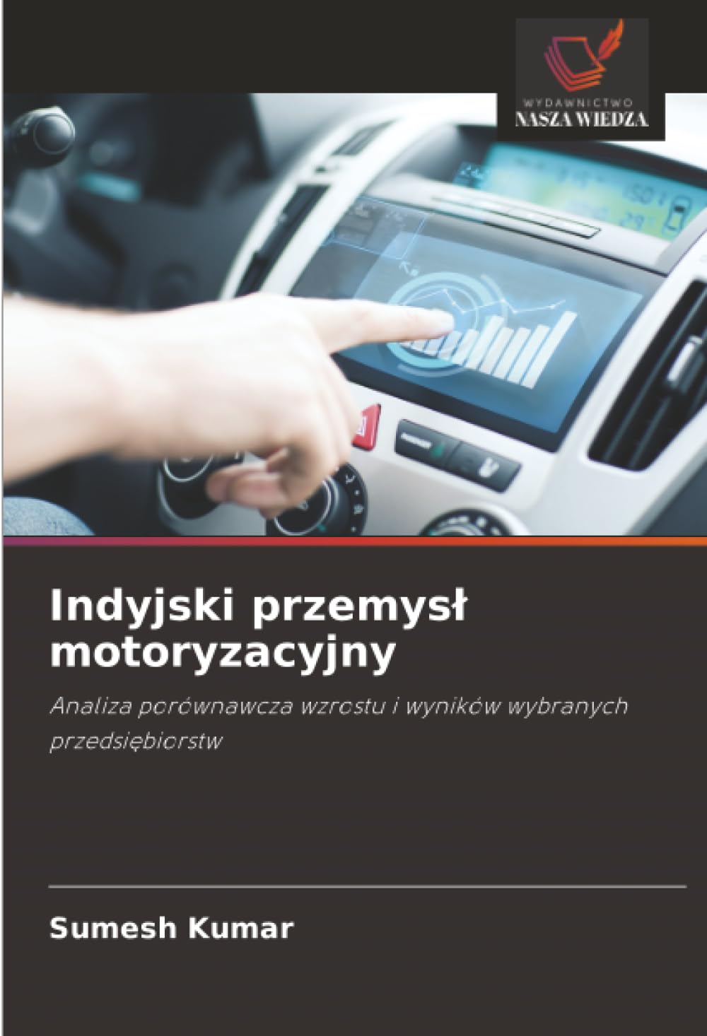 Indyjski przemysl motoryzacyjny: Analiza porównawcza wzrostu i wyników wybranych przedsiebiorstw.DE Law