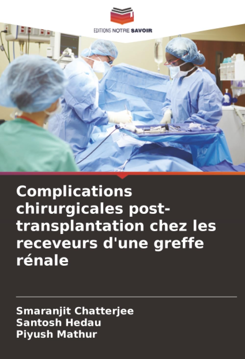 Complications chirurgicales post-transplantation chez les receveurs d'une greffe rénale Medicine