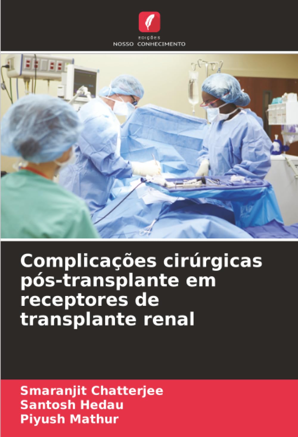 Complicações cirúrgicas pós-transplante em receptores de transplante renal Medicine