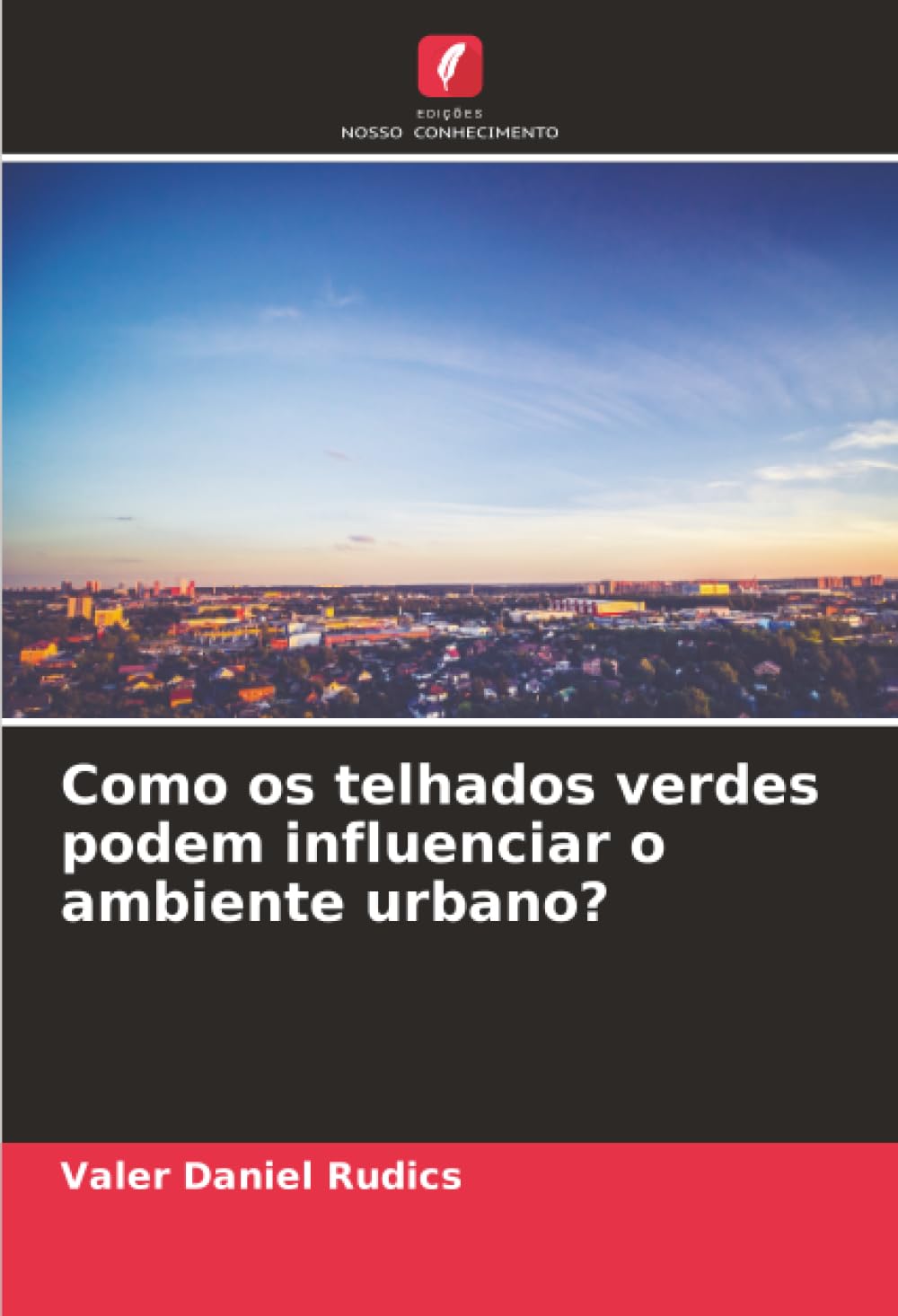 Como os telhados verdes podem influenciar o ambiente urbano? Business & Technology
