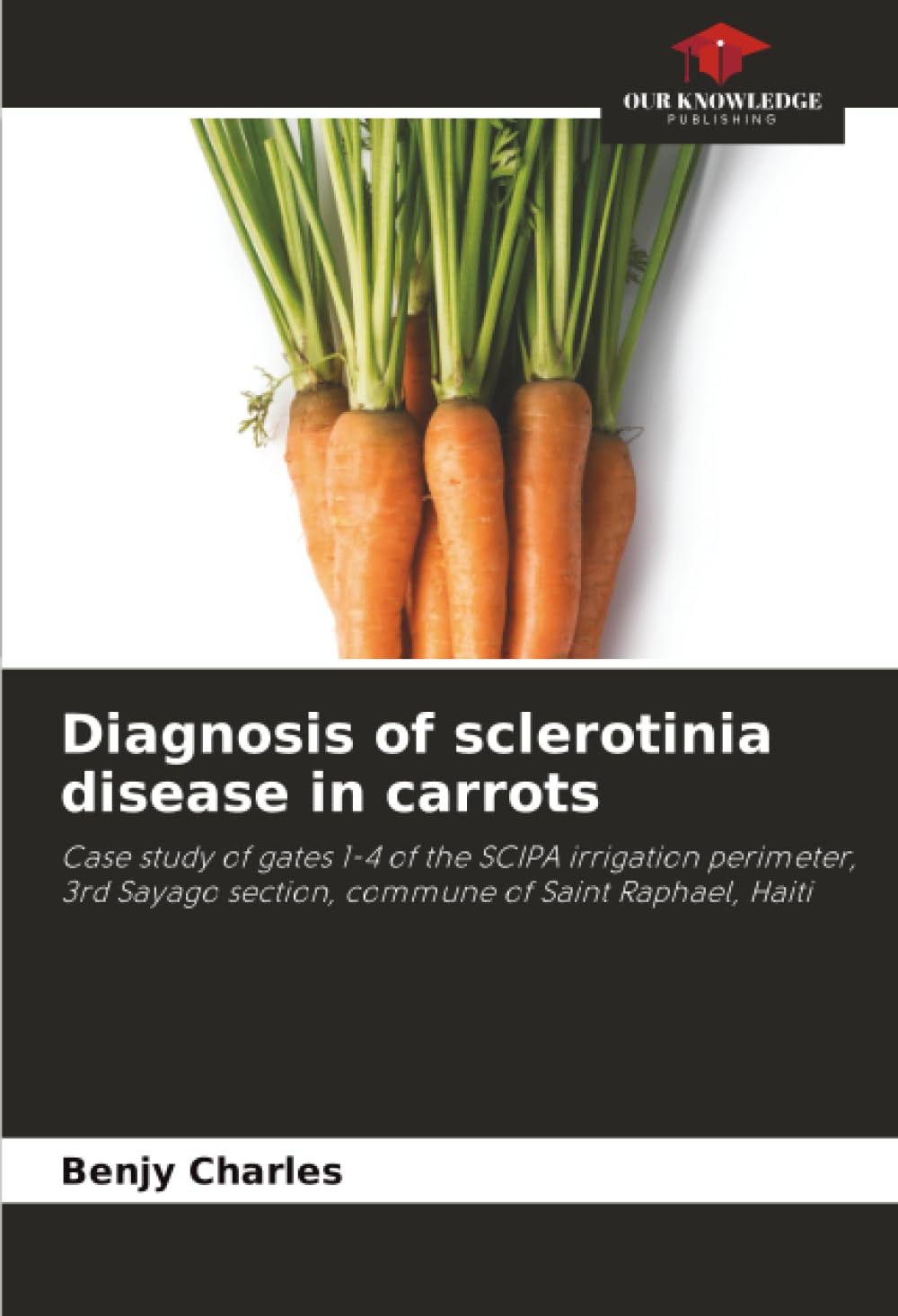 Diagnosis of sclerotinia disease in carrots Natural Sciences