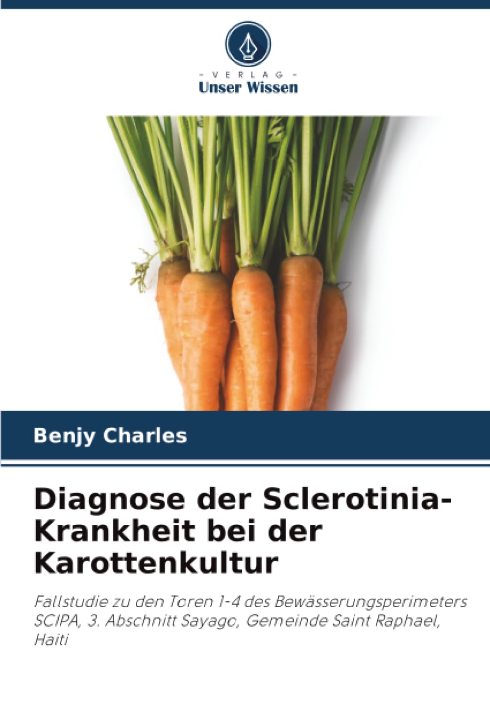 Diagnose der Sclerotinia-Krankheit bei der Karottenkultur Natural Sciences