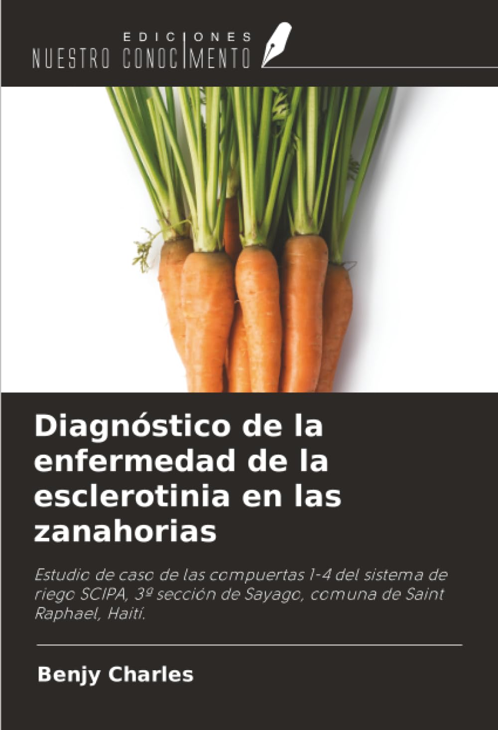 Diagnóstico de la enfermedad de la esclerotinia en las zanahorias Natural Sciences