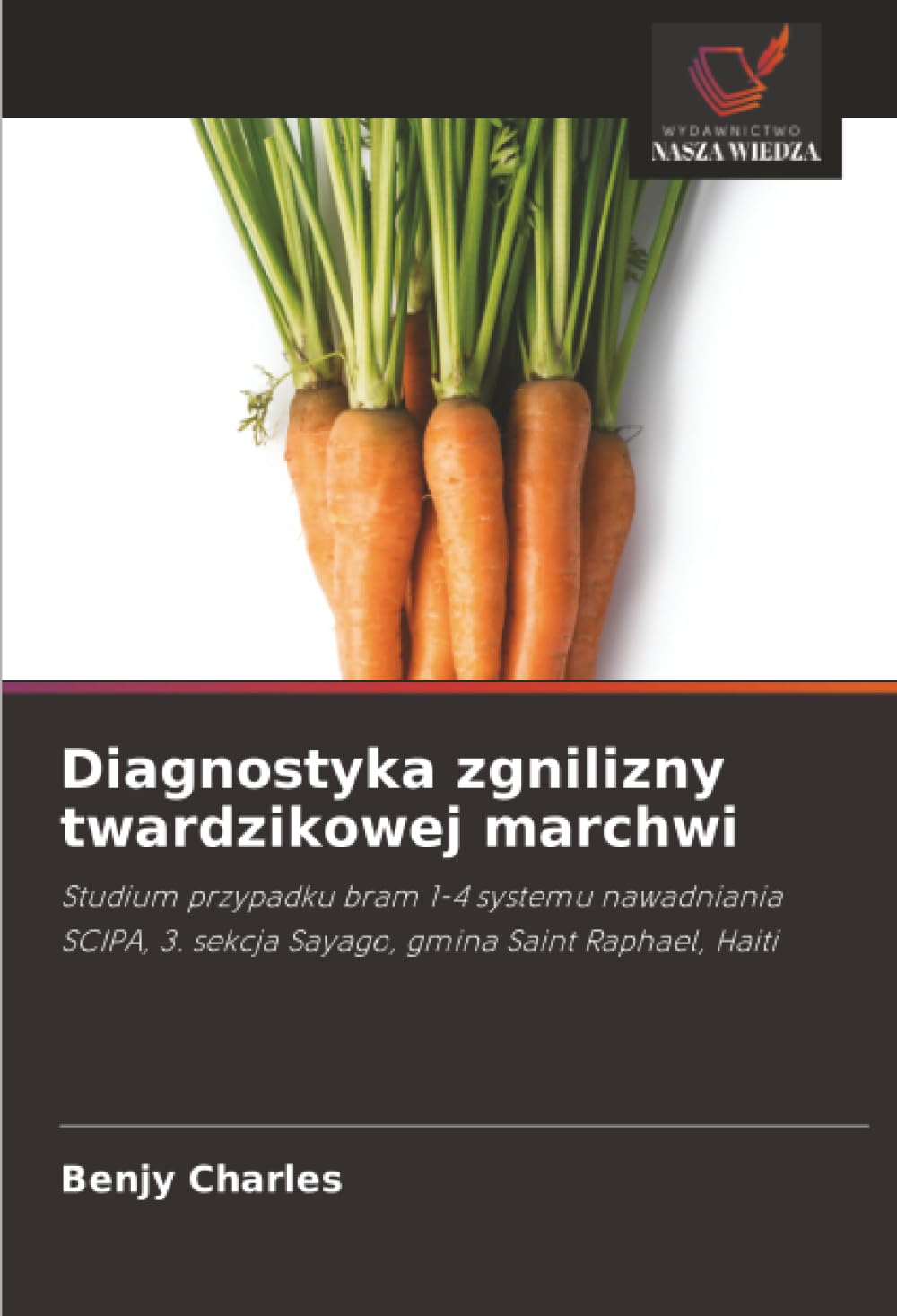 Diagnostyka zgnilizny twardzikowej marchwi Natural Sciences
