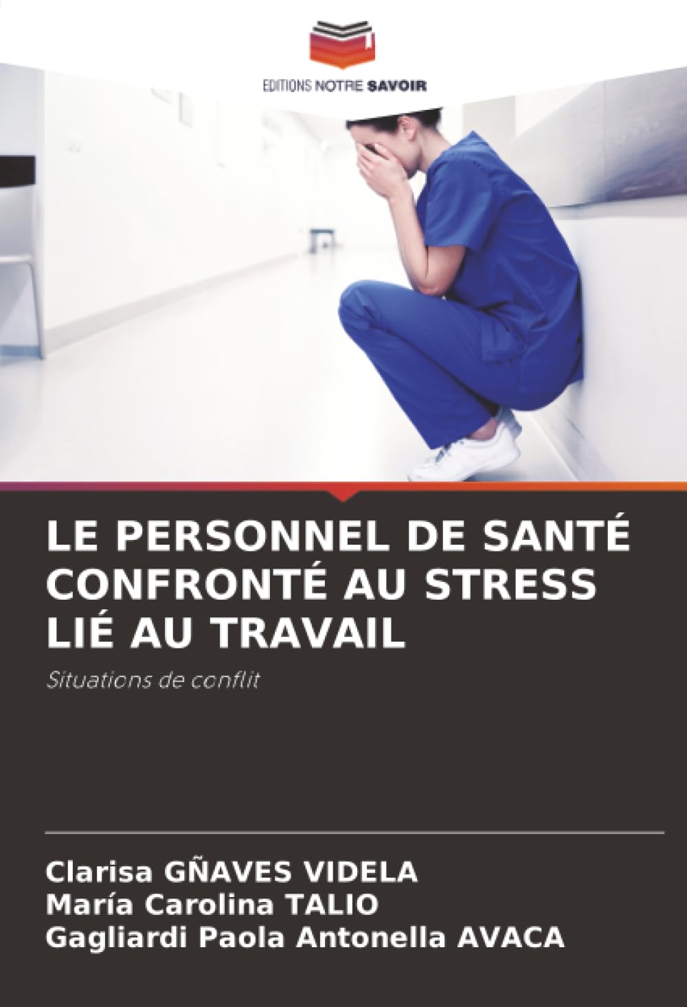 LE PERSONNEL DE SANTÉ CONFRONTÉ AU STRESS LIÉ AU TRAVAIL Medicine