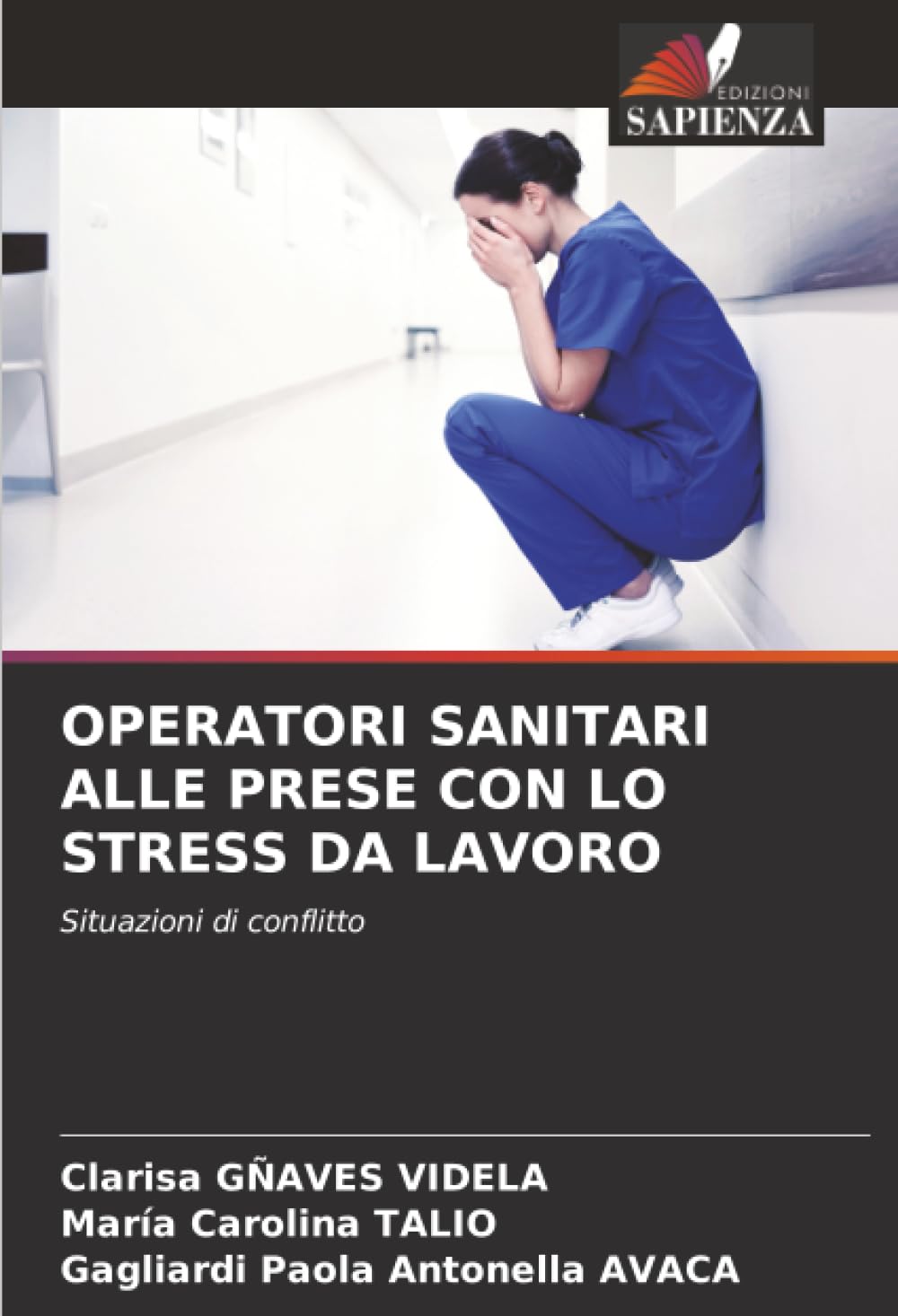 OPERATORI SANITARI ALLE PRESE CON LO STRESS DA LAVORO Medicine