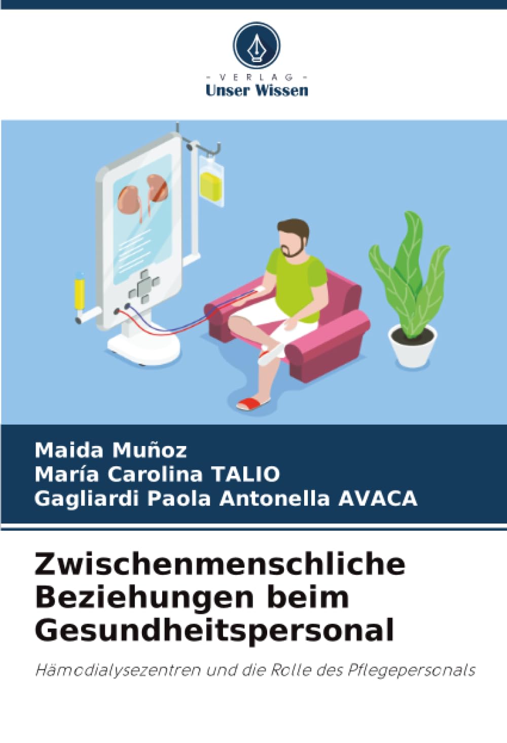 Zwischenmenschliche Beziehungen beim Gesundheitspersonal Medicine
