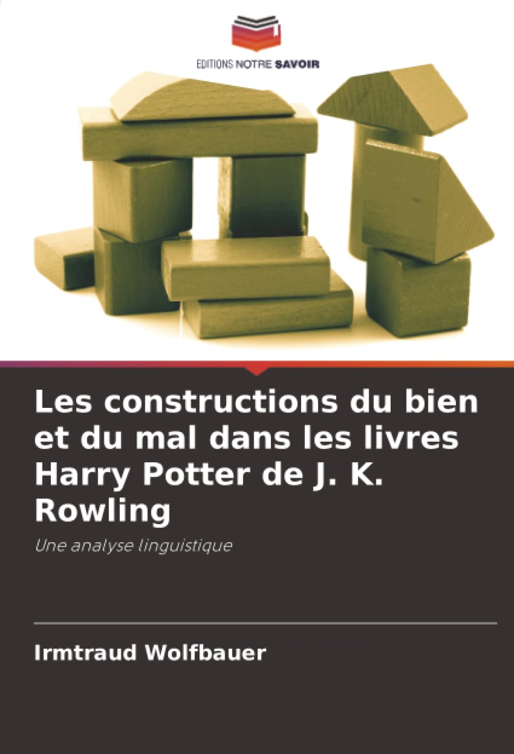 Les constructions du bien et du mal dans les livres Harry Potter de J. K. Rowling Books