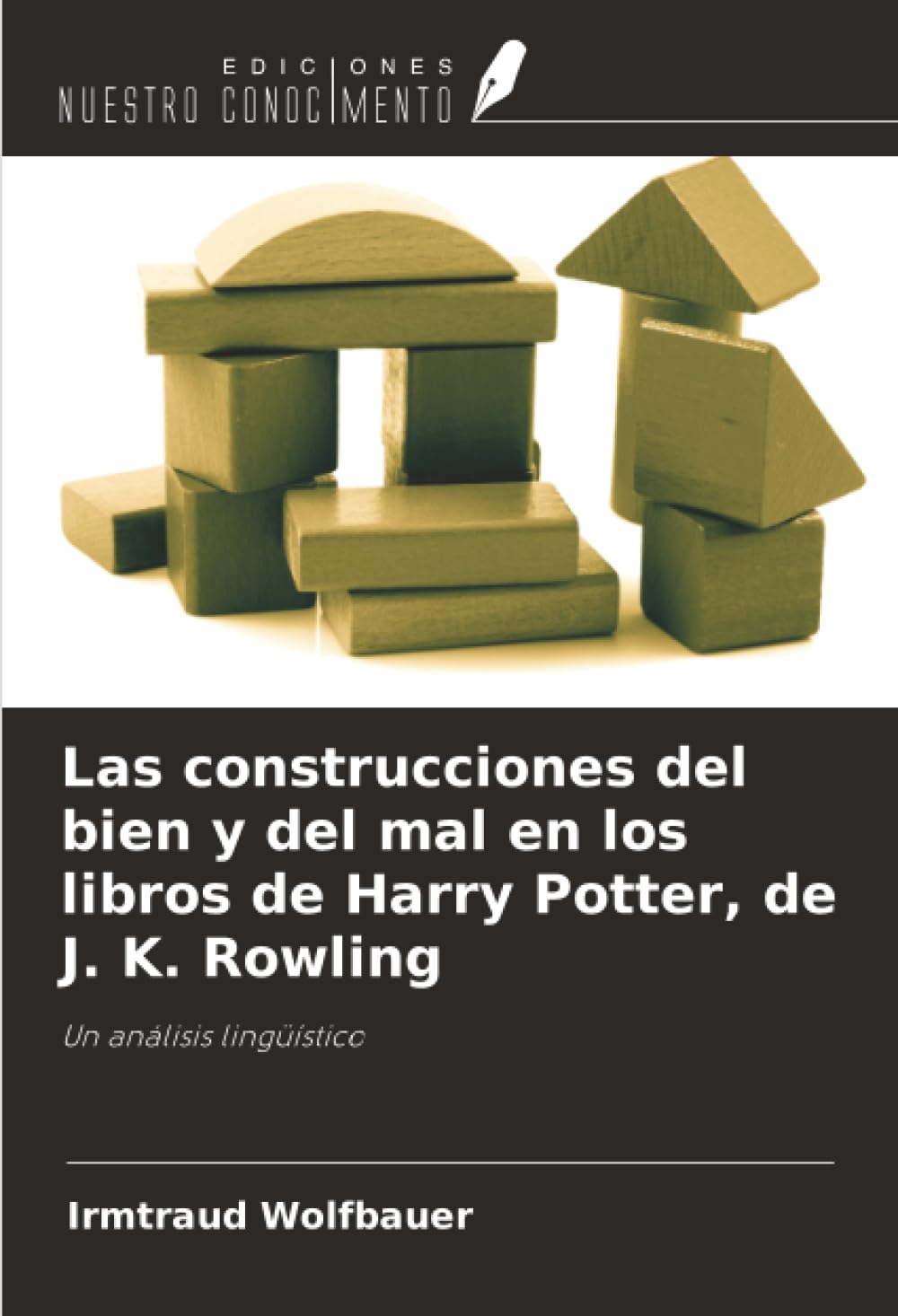 Las construcciones del bien y del mal en los libros de Harry Potter, de J. K. Rowling Books