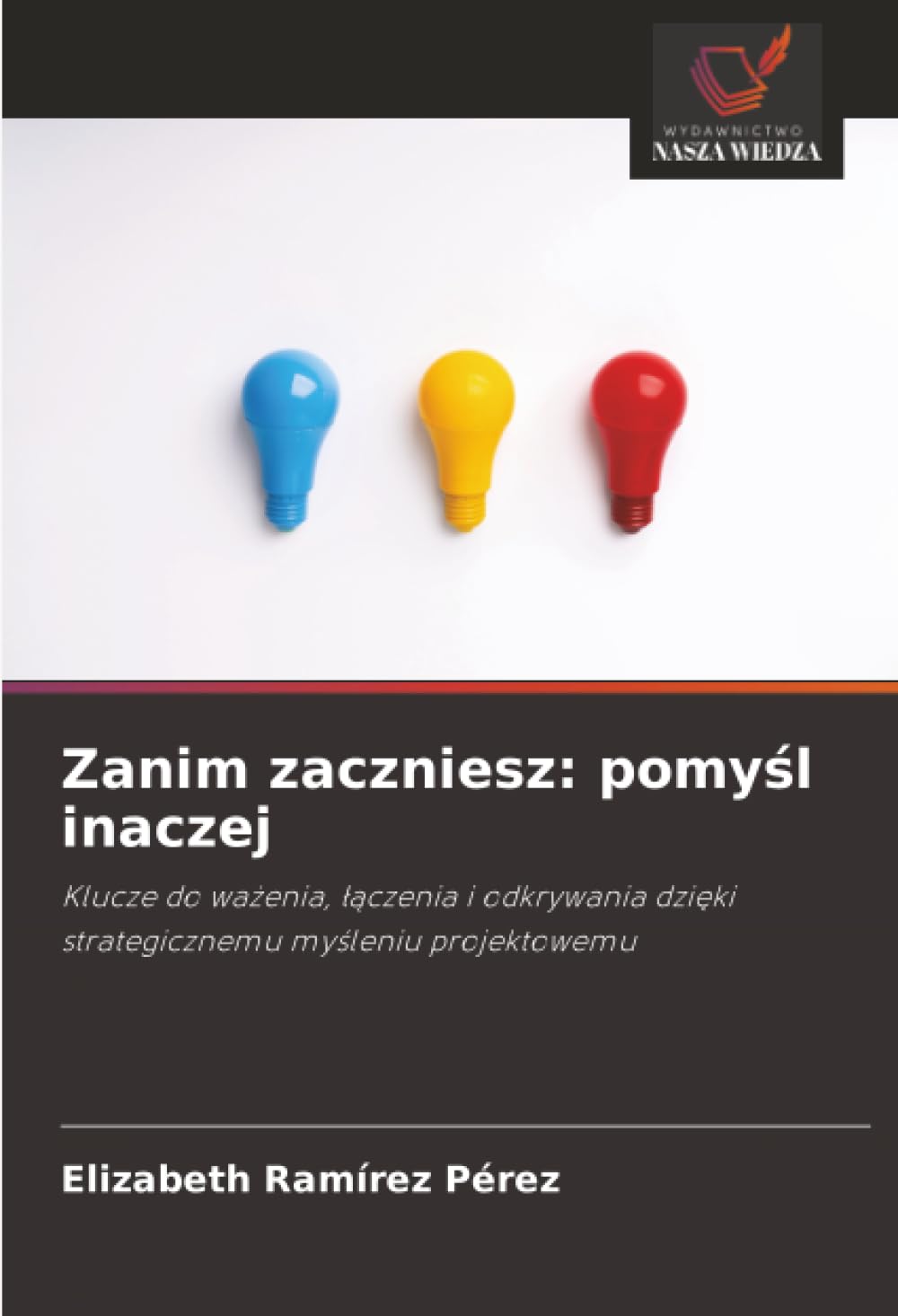 Zanim zaczniesz: pomy¿l inaczej Law