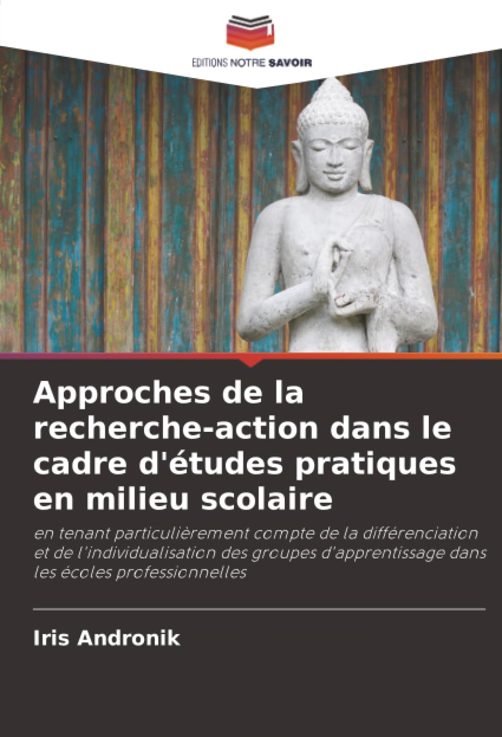 Approches de la recherche-action dans le cadre d'études pratiques en milieu scolaire Books
