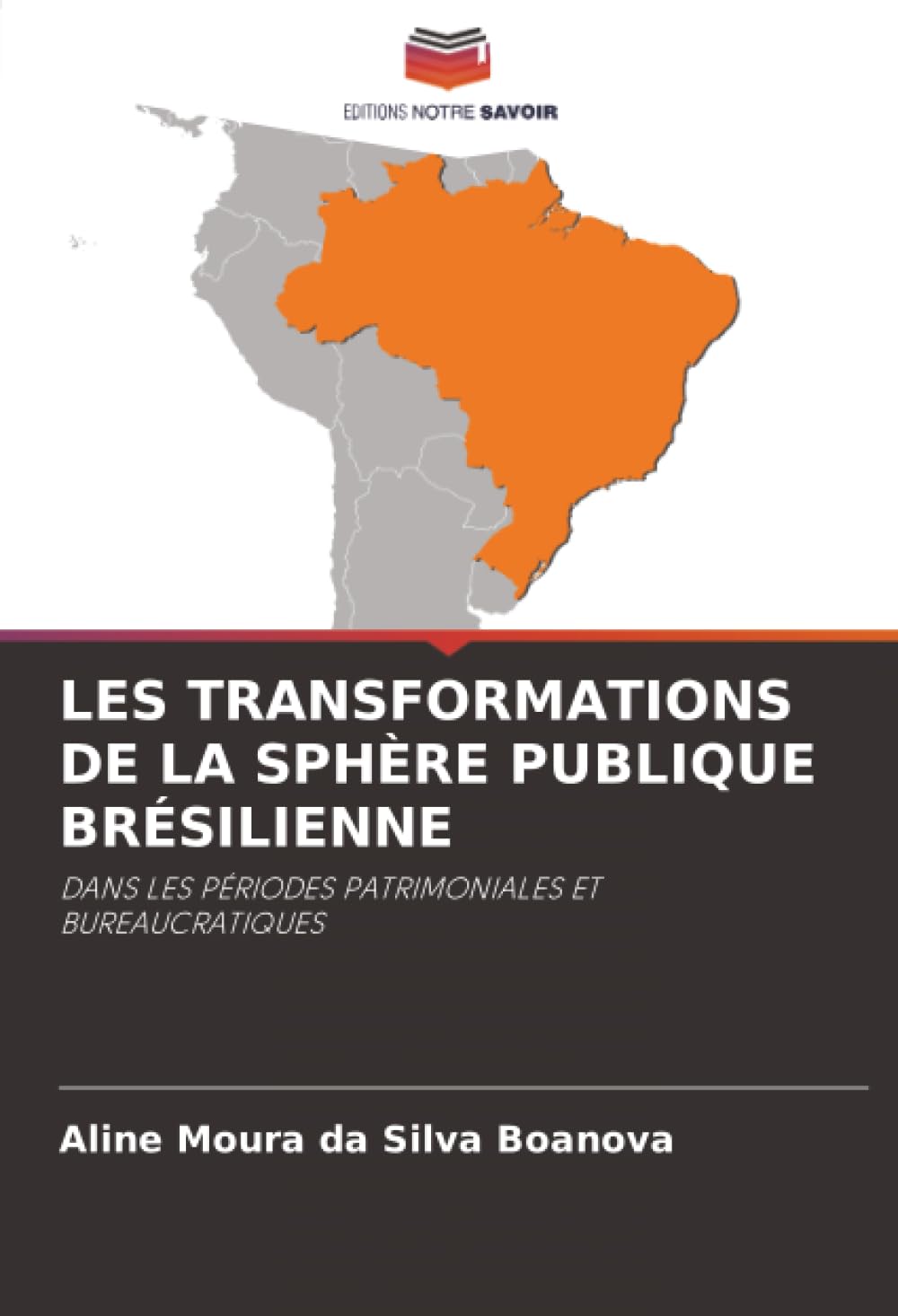 LES TRANSFORMATIONS DE LA SPHÈRE PUBLIQUE BRÉSILIENNE: DANS LES PÉRIODES PATRIMONIALES ET BUREAUCRATIQUES Law