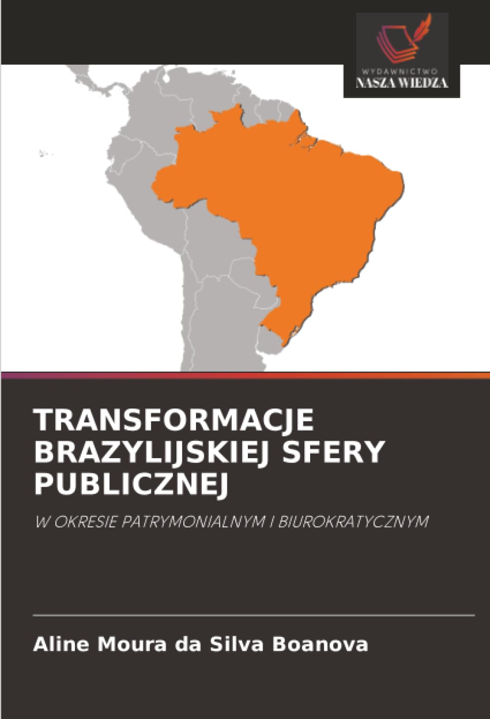 TRANSFORMACJE BRAZYLIJSKIEJ SFERY PUBLICZNEJ Law