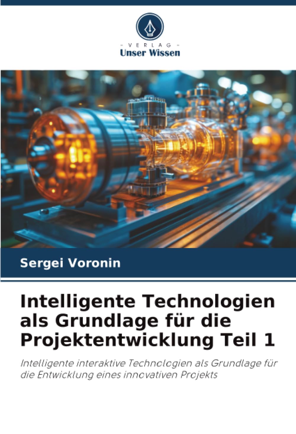 Intelligente Technologien als Grundlage für die Projektentwicklung Teil 1 Business & Technology