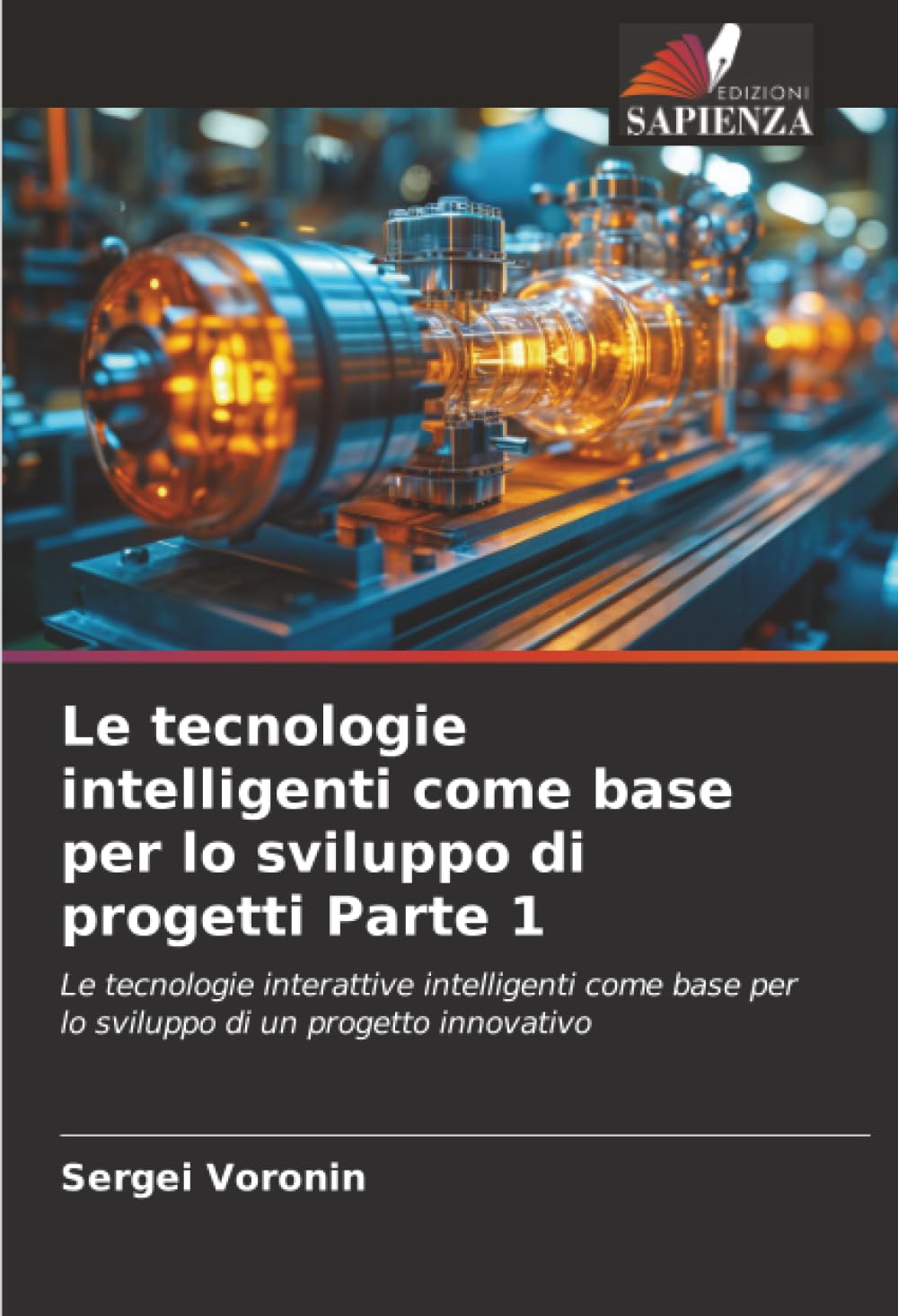 Le tecnologie intelligenti come base per lo sviluppo di progetti Parte 1 Business & Technology