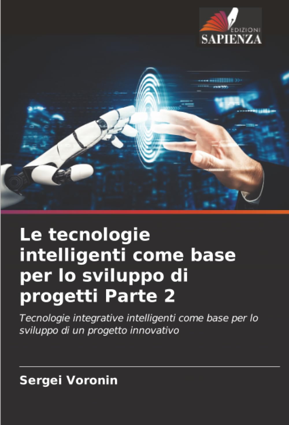 Le tecnologie intelligenti come base per lo sviluppo di progetti Parte 2 Business & Technology