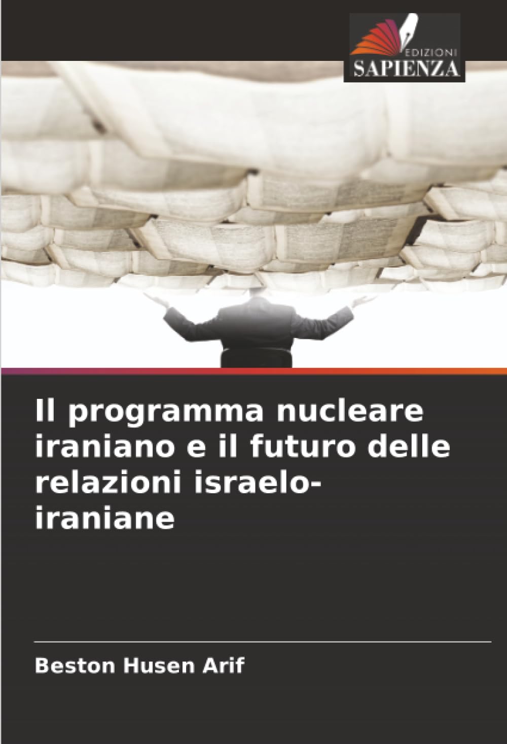Il programma nucleare iraniano e il futuro delle relazioni israelo-iraniane Law