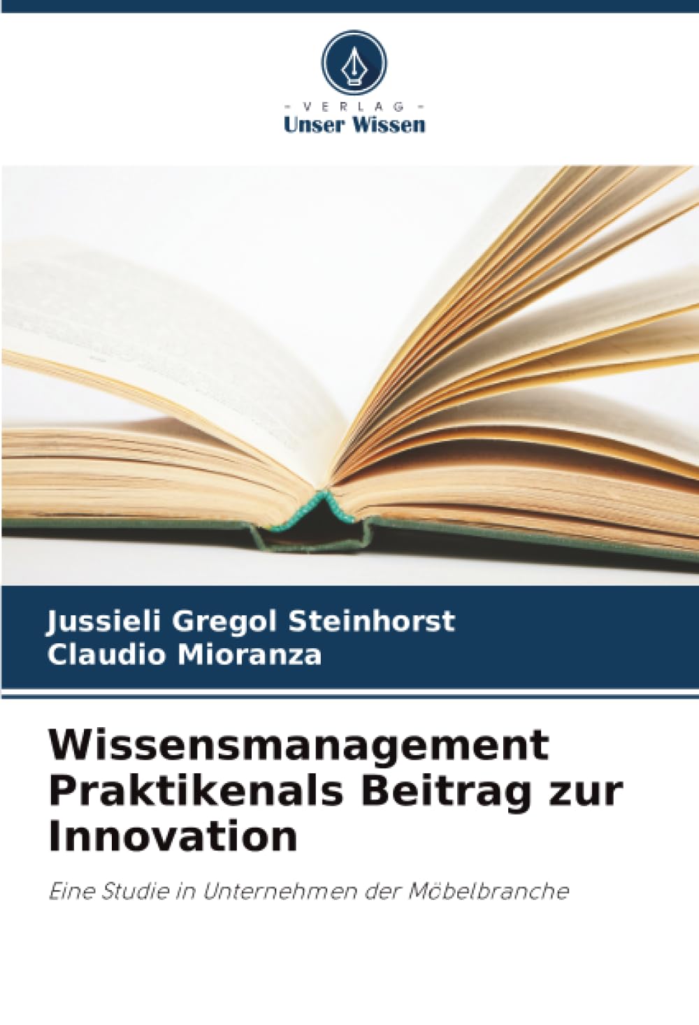 Wissensmanagement Praktikenals Beitrag zur Innovation Law