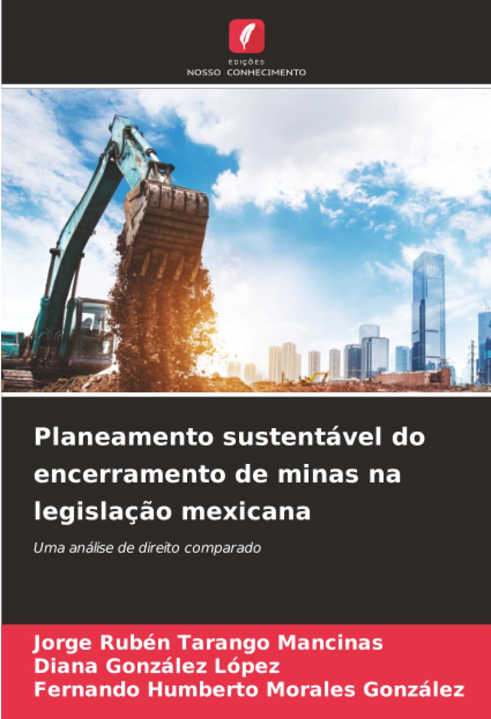 Planeamento sustentável do encerramento de minas na legislação mexicana Law