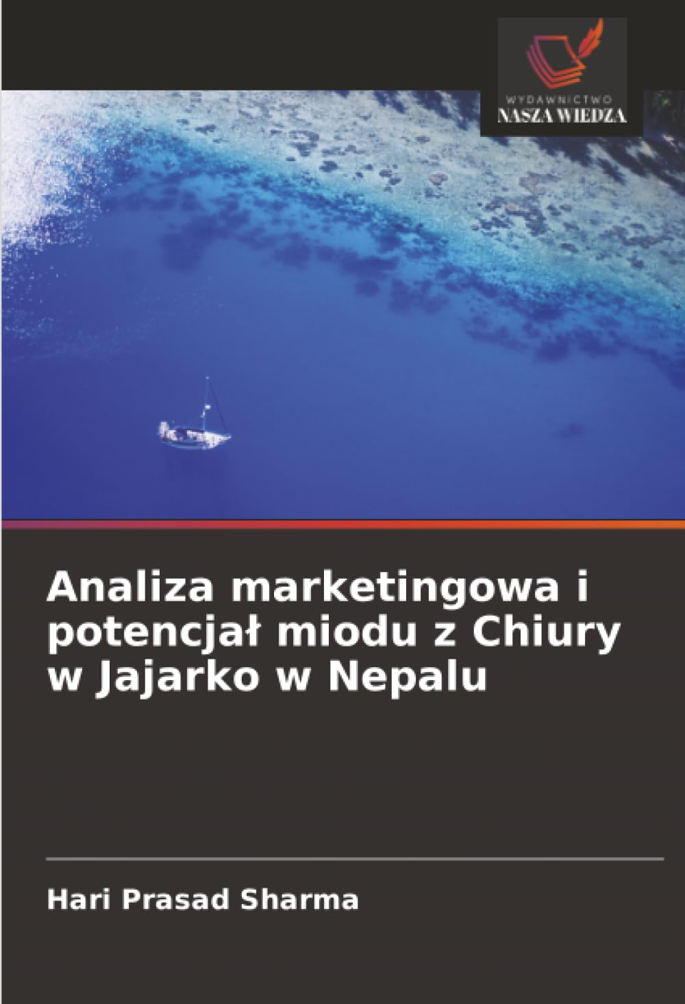 Analiza marketingowa i potencja¿ miodu z Chiury w Jajarko w Nepalu Law
