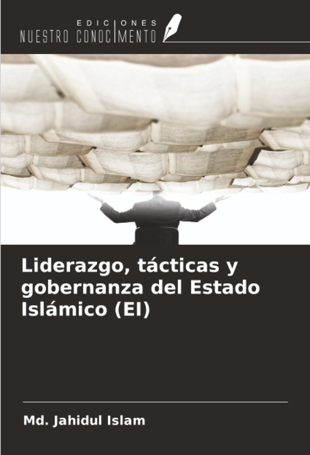 Liderazgo, tácticas y gobernanza del Estado Islámico (EI) Law