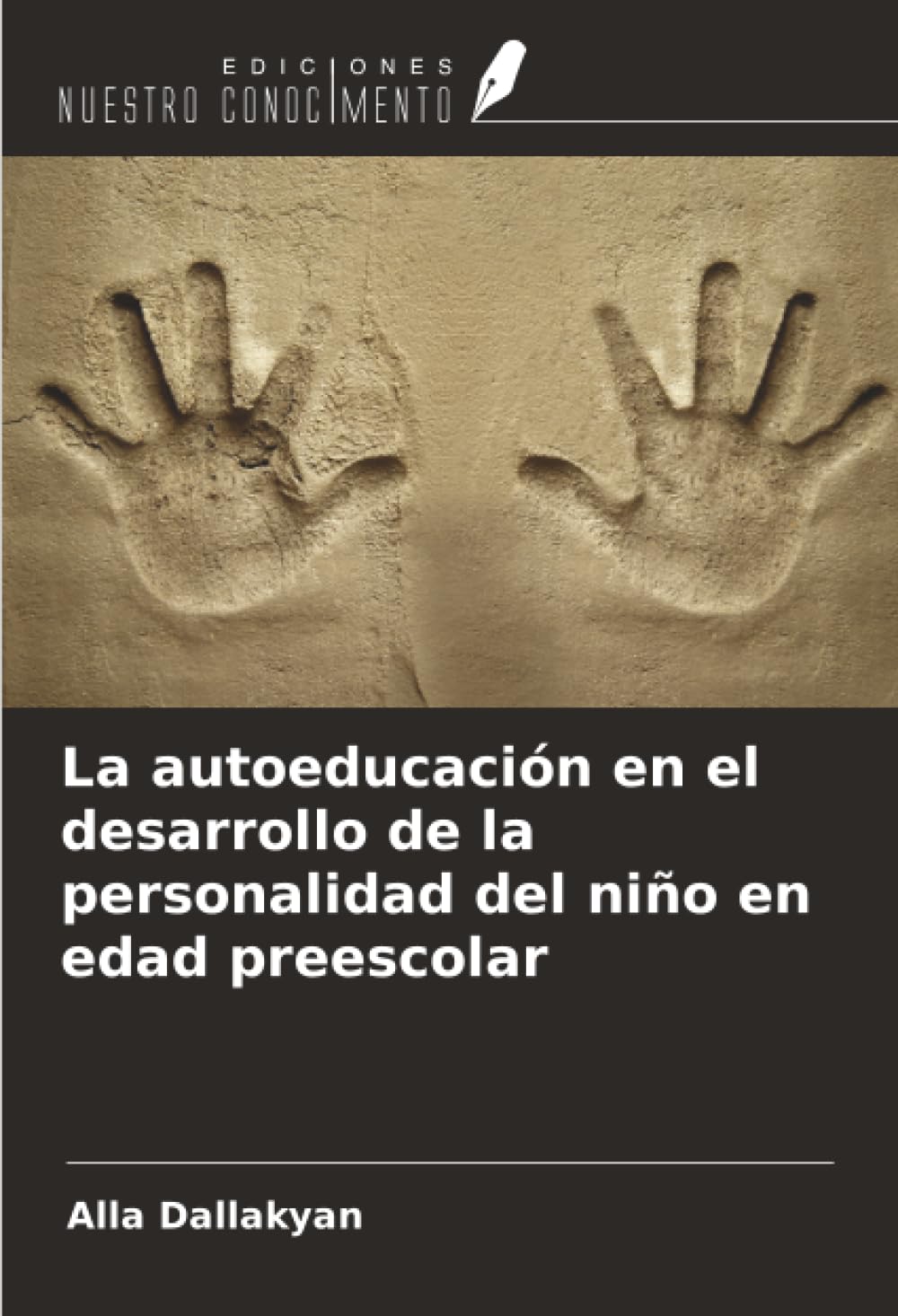 La autoeducación en el desarrollo de la personalidad del niño en edad preescolar Books