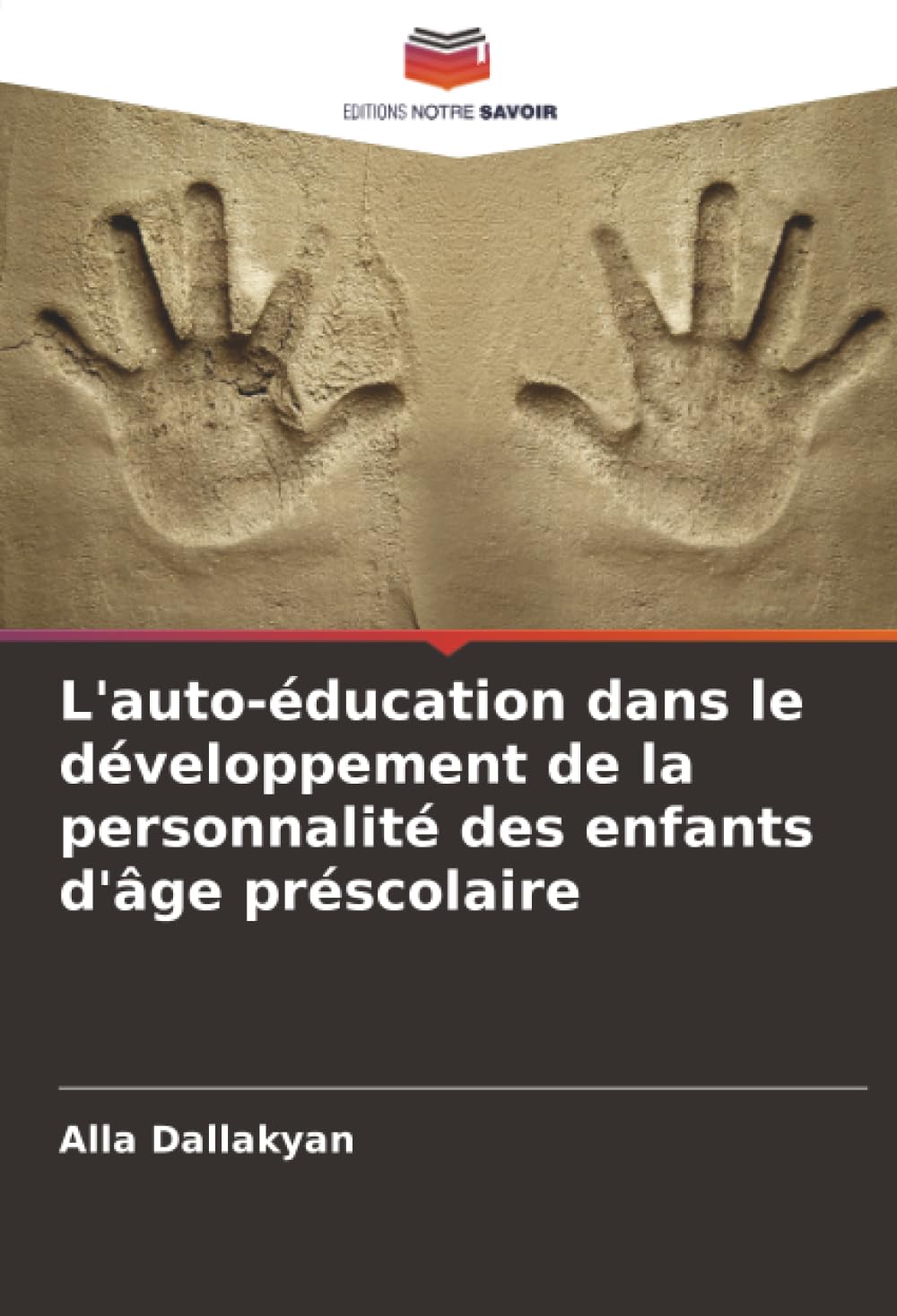 L'auto-éducation dans le développement de la personnalité des enfants d'âge préscolaire Books