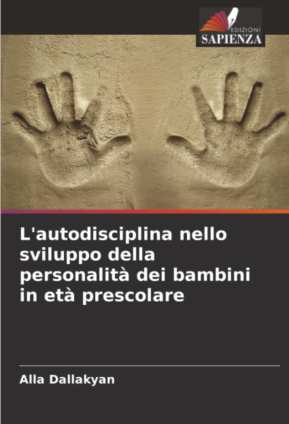 L'autodisciplina nello sviluppo della personalità dei bambini in età prescolare Books