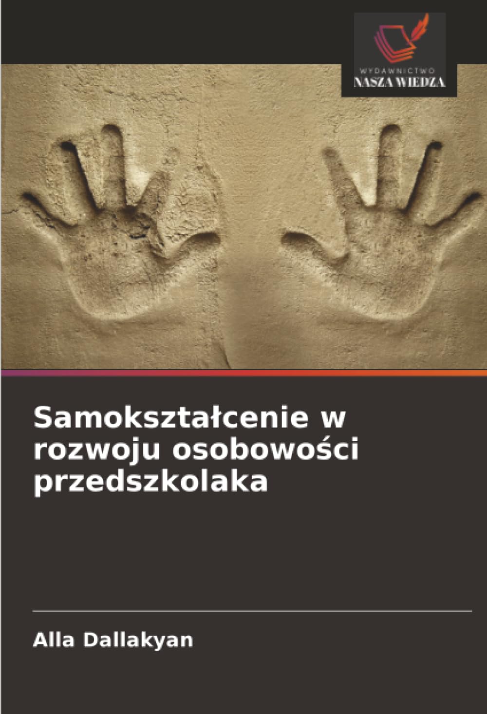 Samokszta¿cenie w rozwoju osobowo¿ci przedszkolaka Books
