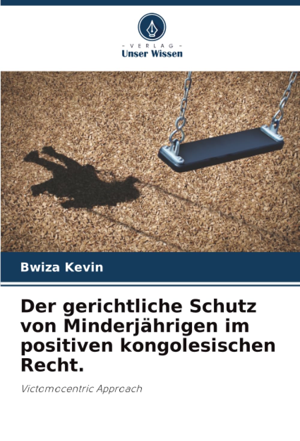 Der gerichtliche Schutz von Minderjährigen im positiven kongolesischen Recht. Law